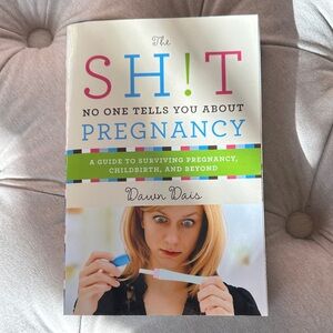 The Sh!t No One Tells You About Pregnancy (New)